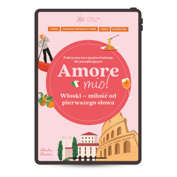 Amore mio! Włoski - miłość od pierwszego słowa